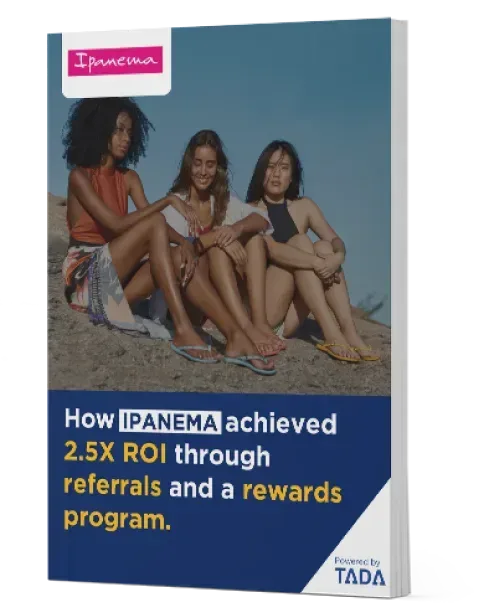 How IPANEMA achieved 2.5x ROI through referrals and a rewards program?