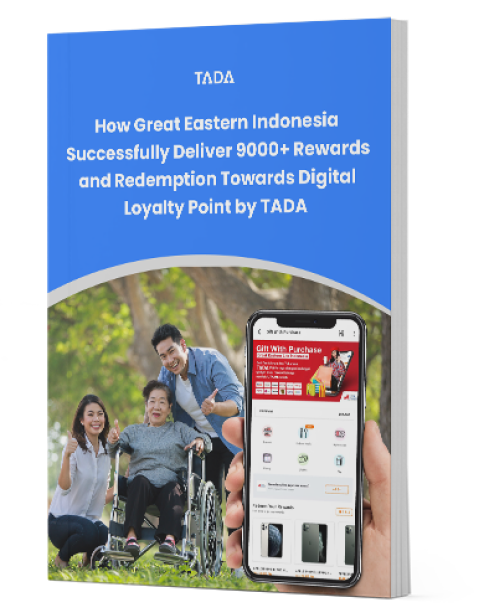 How Great Eastern Indonesia Successfully Deliver 9000+ Rewards and Redemption Towards Digital Loyalty Point by TADA