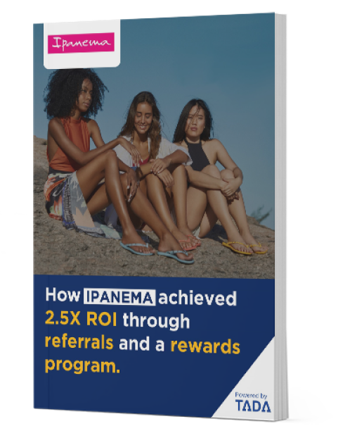 How IPANEMA achieved 2.5x ROI through referrals and a rewards program?