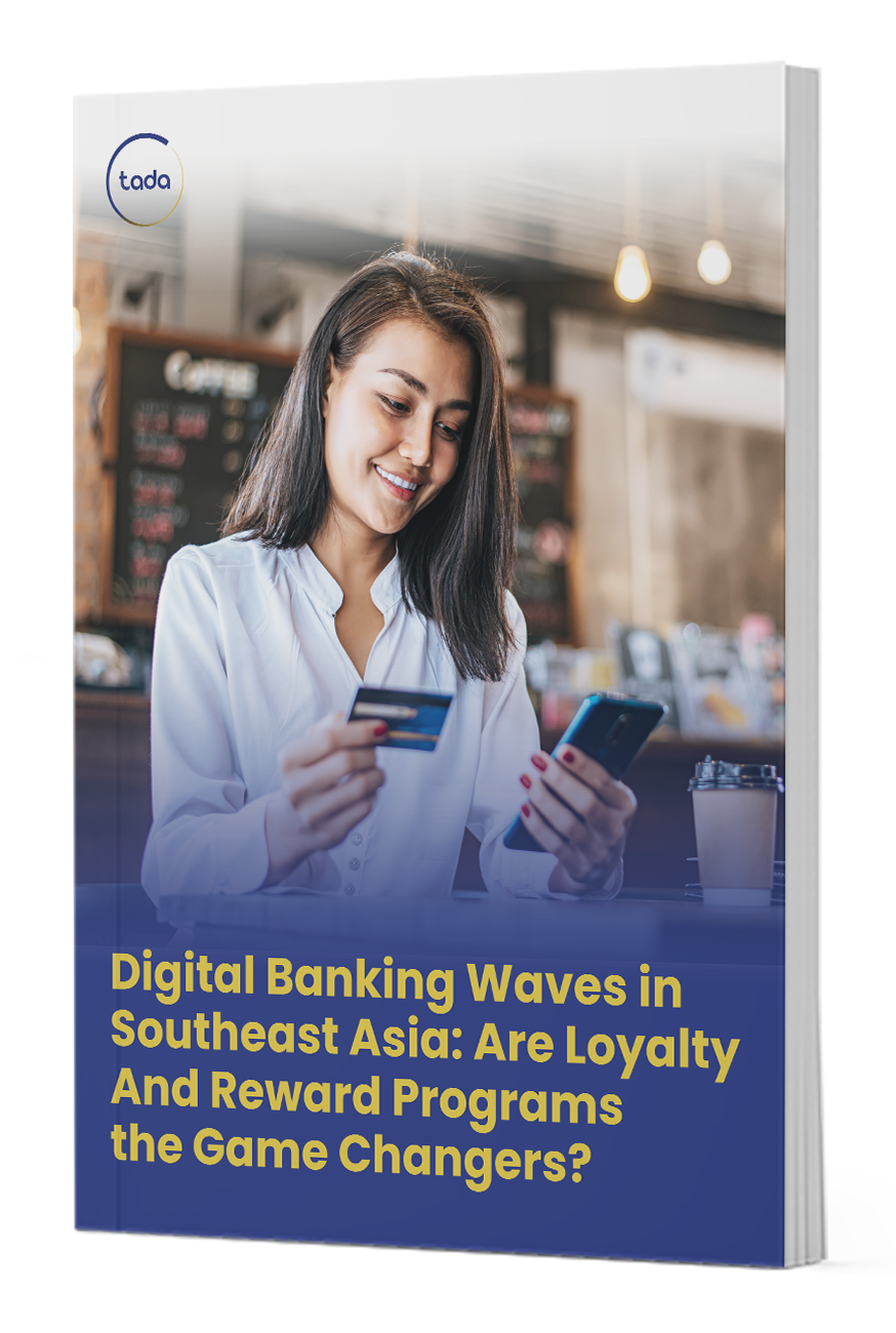 Digital Banking Waves in Southeast Asia: Are Loyalty & Reward Programs the Game Changers?